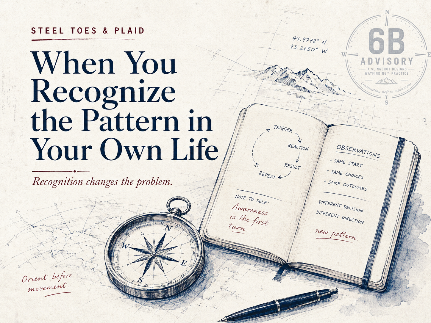 When You Recognize the Pattern in Your Own Life